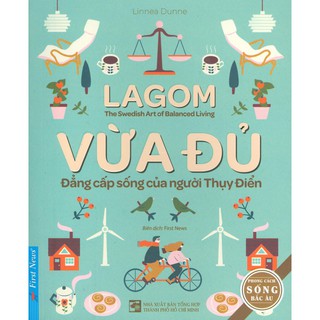 Sách - Vừa Đủ - Đẳng Cấp Sống Của Người Thụy Điển
