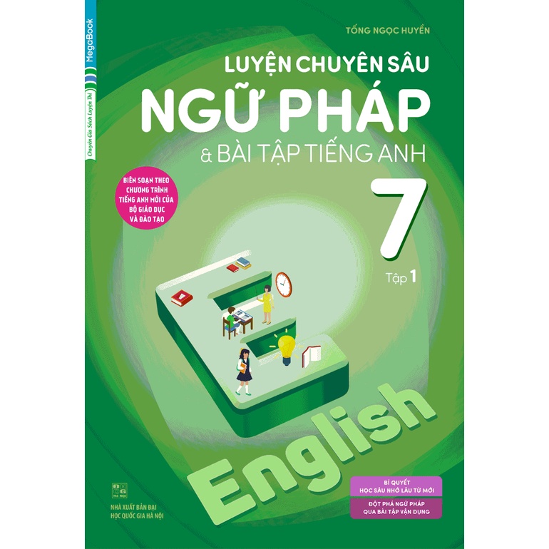 Sách - Luyện Chuyên Sâu Ngữ Pháp Và Bài Tập Tiếng Anh Lớp 7 - Tập 1