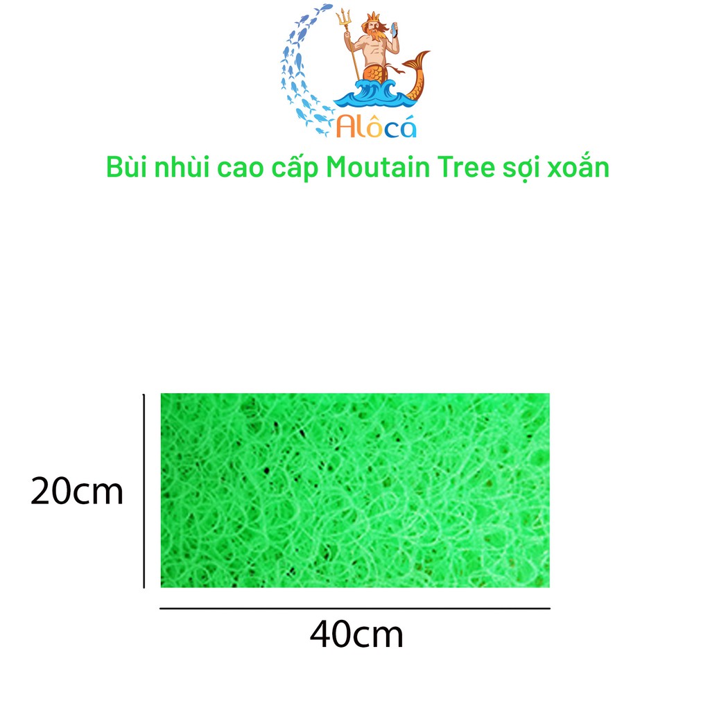 Bùi nhùi Moutain Tree cỡ 40x15cm đến 45x45cm làm sạch nước bể cá cảnh