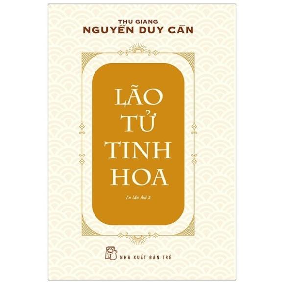 Sách - Lão Tử Tinh Hoa - NXB Trẻ