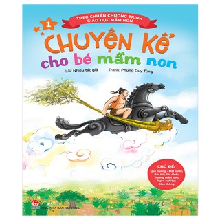 Chuyện Kể Cho Bé Mầm Non - Tập 1