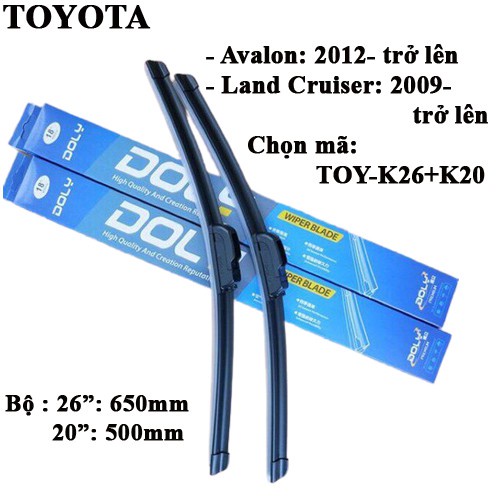 Gạt mưa Doly theo xe Toyota Land Cruiser Đời 2009 - Trở lên. Và Avalon Đời 2012 - Trở lên(26''-20'')