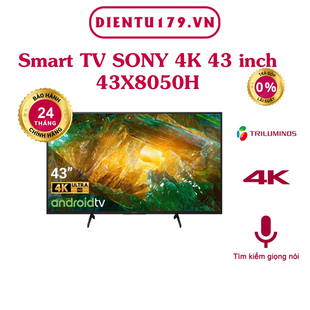 Smart Tivi 4K 43 inch Sony KD- 43X8050H HDR Android