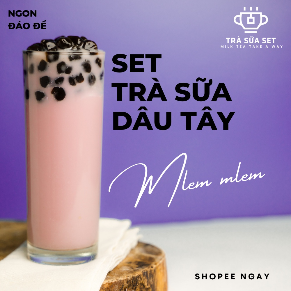 [Trà Sữa Set] Set Trà Sữa Dâu Tây Vị Chuẩn
