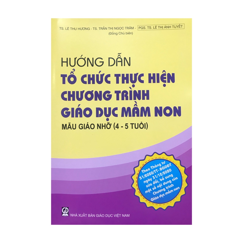 Sách - Hướng dẫn tổ chức thực hiện chương trình giáo dục mầm non mẫu giáo nhỡ (4-5 tuổi) ( năm 2020 )