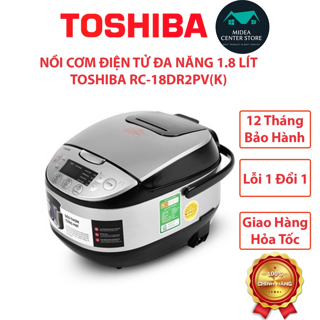[Chính Hãng] Nồi cơm điện tử cao cấp Toshiba 1.8 lít RC-18DR2PV(K), lỗi 1 đổi 1, bảo hành 12 tháng toàn quốc