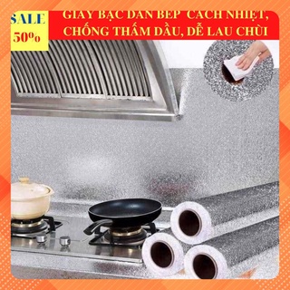 Cuộn giấy bạc dán bếp cách nhiệt, miếng decal dán tường nhà bếp chống thấm bền đẹp
