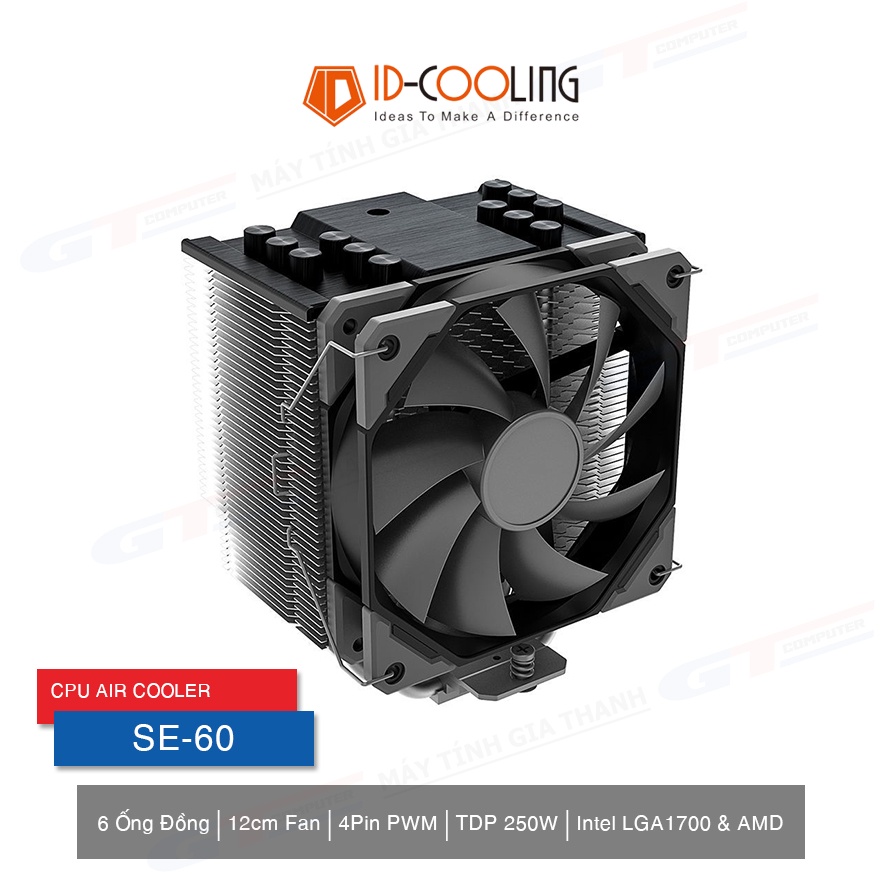 Tản Nhiệt CPU ID-Cooling SE-60 Hỗ Trợ LGA1700 New BH 24T
