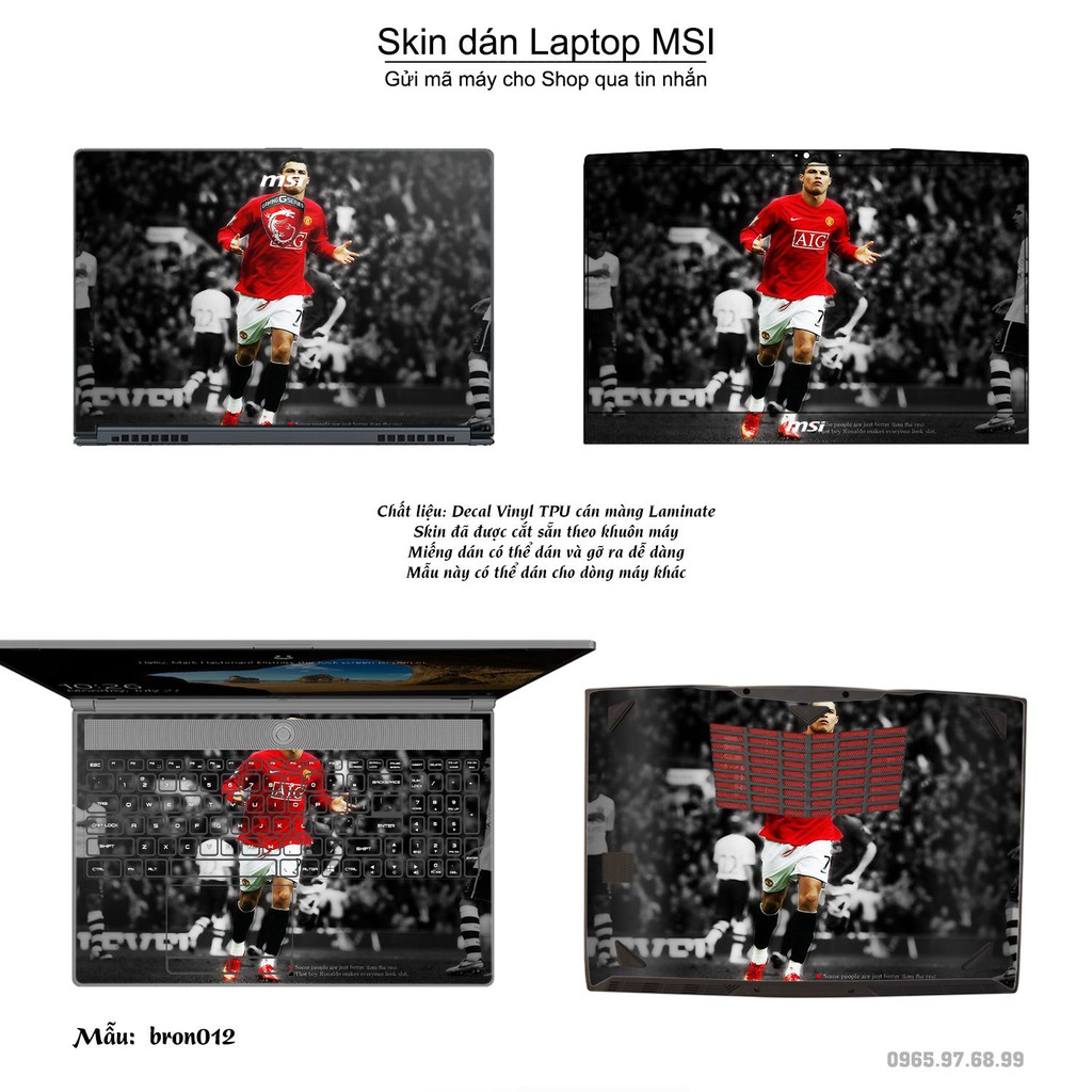 Skin dán Laptop MSI in hình Ronando (inbox mã máy cho Shop)