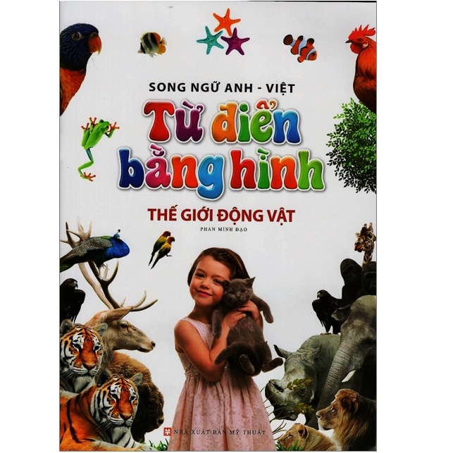 Sách - Từ điển bằng hình - Thế giới động vật (Song ngữ Anh - Việt)