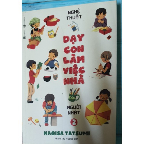 Sách - Nghệ Thuật Dạy Con Làm Việc Nhà Của Người Nhật - Tập 2