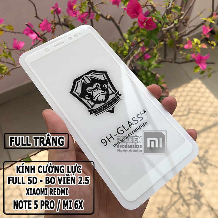 Kính cường lực Full viền trắng máy Xiaomi, Pocophone F1, Mi 8/8Se, RedmiNote6/Note5/Note4x, Redmi6/6A/6pro