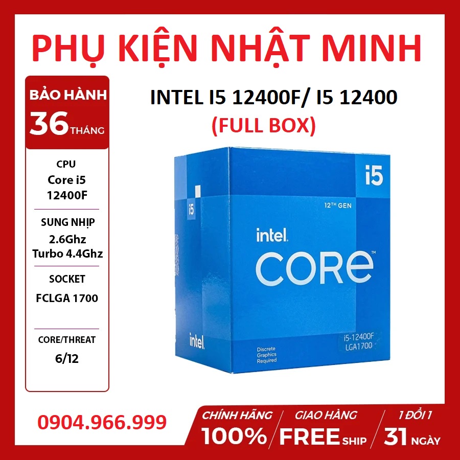 CPU Intel Core i5-12400F (Upto 4.4Ghz, 6 nhân 12 luồng, 18MB Cache, 65W) - Socket Intel LGA 1700) full box hãng BH 3 Năm