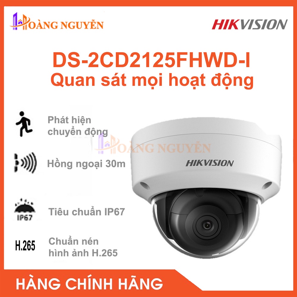 [NHÀ PHÂN PHỐI] Camera ip dome 2.0MP Hikvision DS-2CD2125FHWD-I