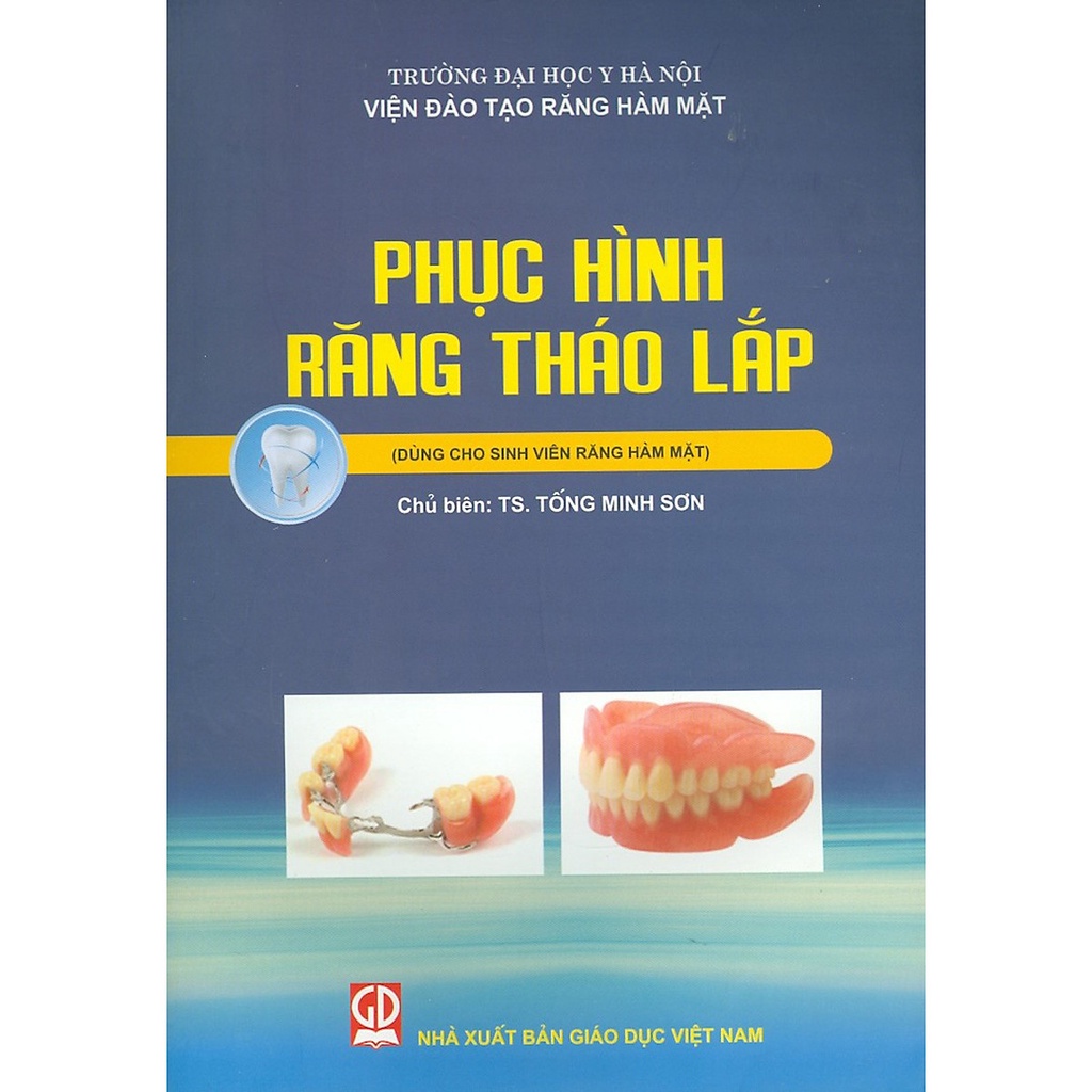 [Mã BMBAU50 giảm 10% đơn 99k] Sách - Phục Hình Răng Tháo Lắp (Dùng cho Sinh viên Răng Hàm Mặt)