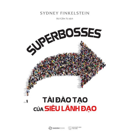Sách - Superbosses - Tài Đào Tạo Của Siêu Lãnh Đạo