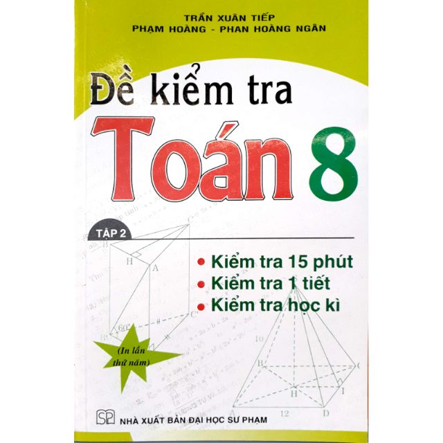 Sách - Đề Kiểm Tra Toán 8 Tập 2 - 15 Phút - 1 Tiết - Học Kì