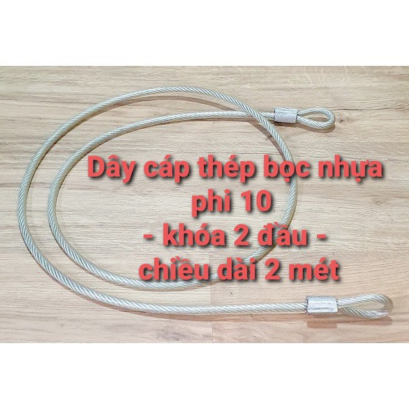Cáp Thép Vỏ Bọc Nhựa Phi 10 Chiều Dài 2 Mét Có Khóa 2 Đầu
