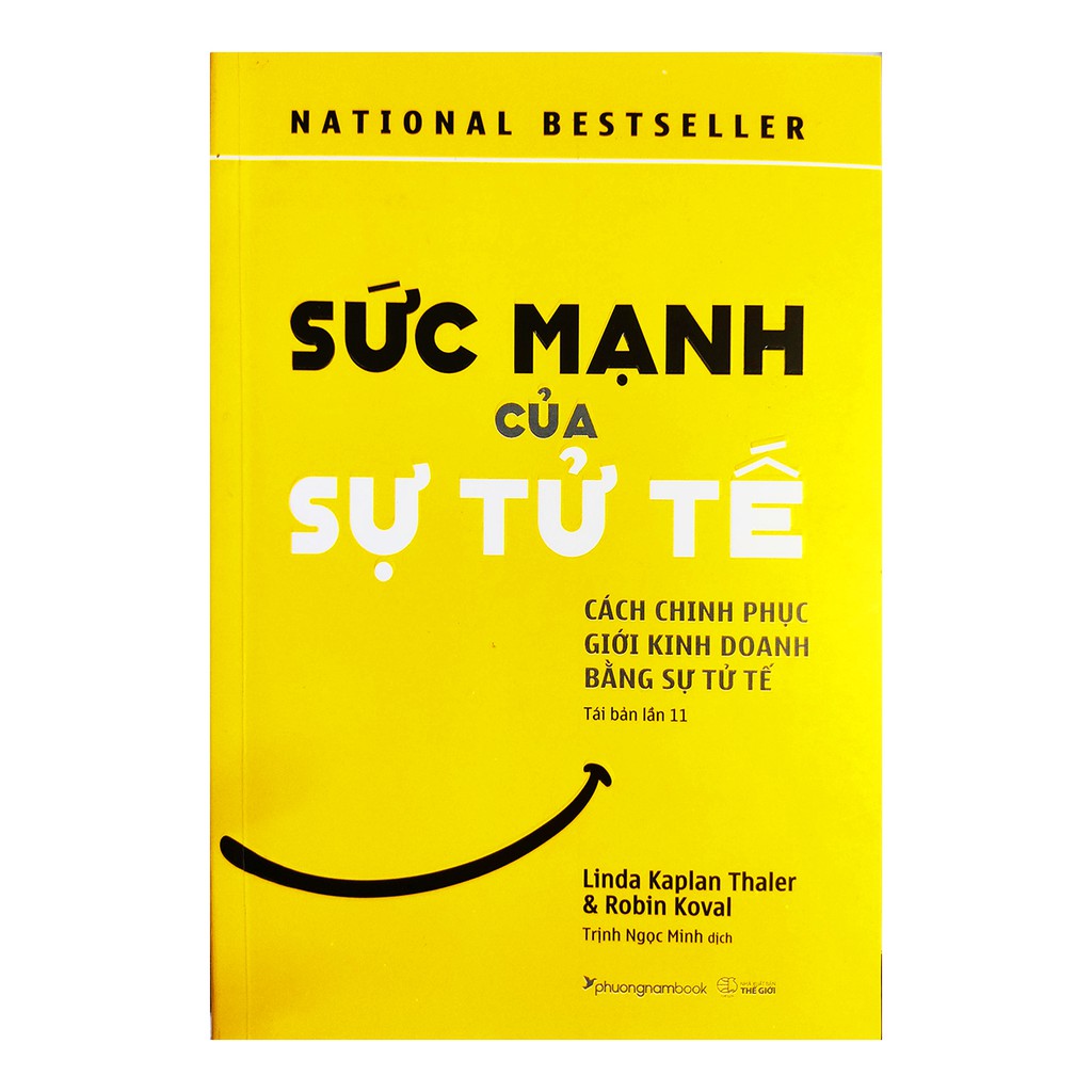Sách - Sức Mạnh Của Sự Tử Tế - Tái Bản 2018 (Cách Chinh Phục Giới Kinh Doanh Bằng Sự Tử Tế)