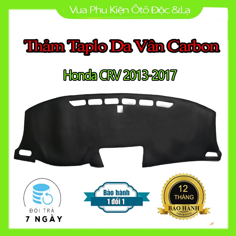 Thảm Taplo Honda CRV 2013-2020 Chất Liệu Da Vân Carbon hoặc Nhung 3 Lớp Chống Trượt