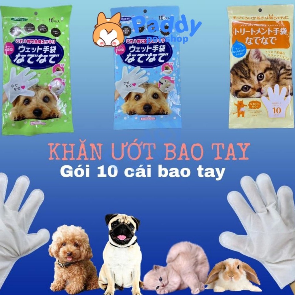 Bao Tay Khăn Ướt Nade Vệ Sinh Chó Mèo - Túi 10 Cái (Nhật Bản)