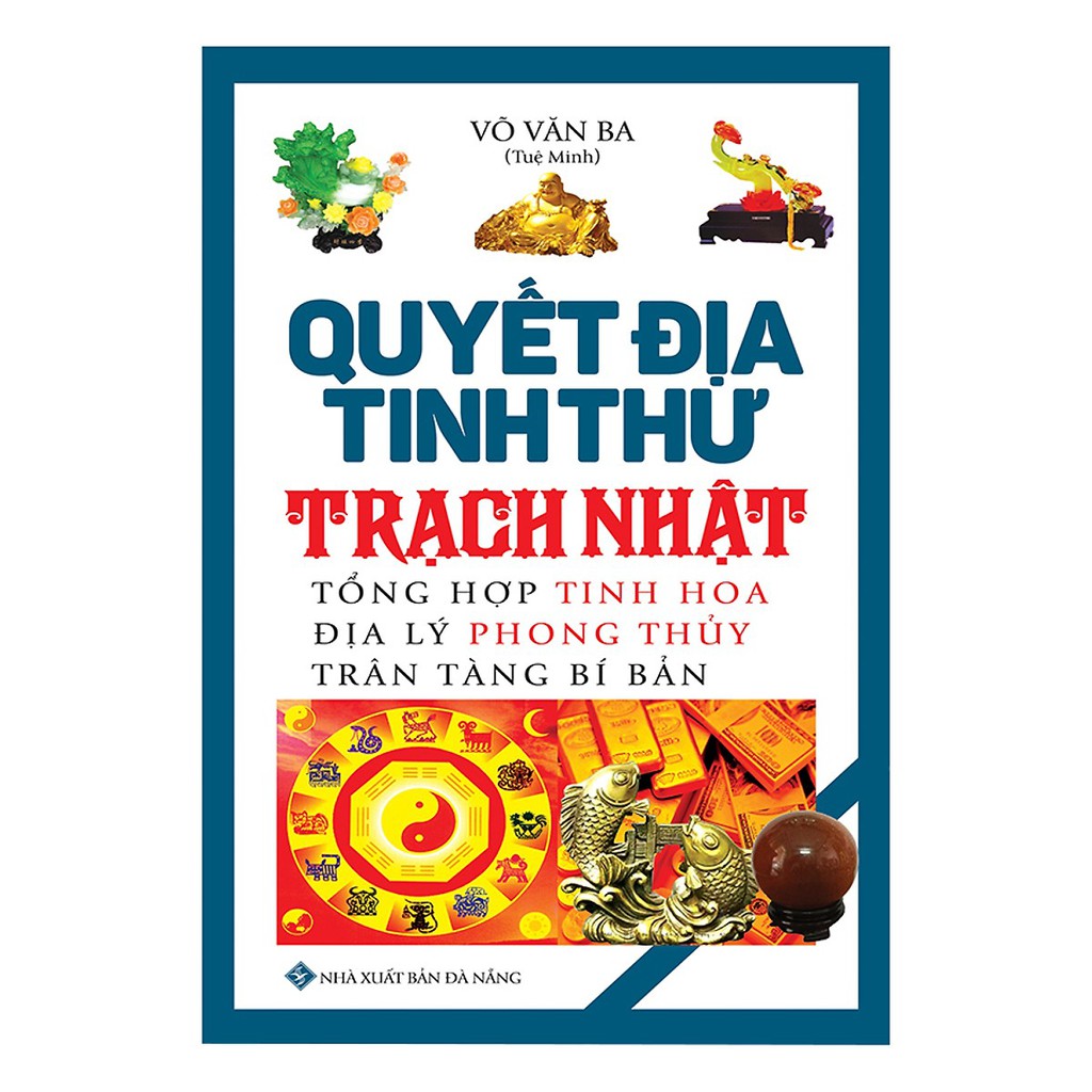 Sách Quyết Địa Tinh Thư - Trạch Nhật | BigBuy360 - bigbuy360.vn