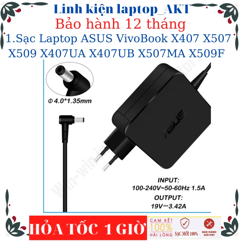 Sạc Laptop ASUS VivoBook X407 X507 X509 X407UA X407UB X507MA X509F Sạc 19V-2.37A/3.42A-45W/65W-vuông chân nhỏ