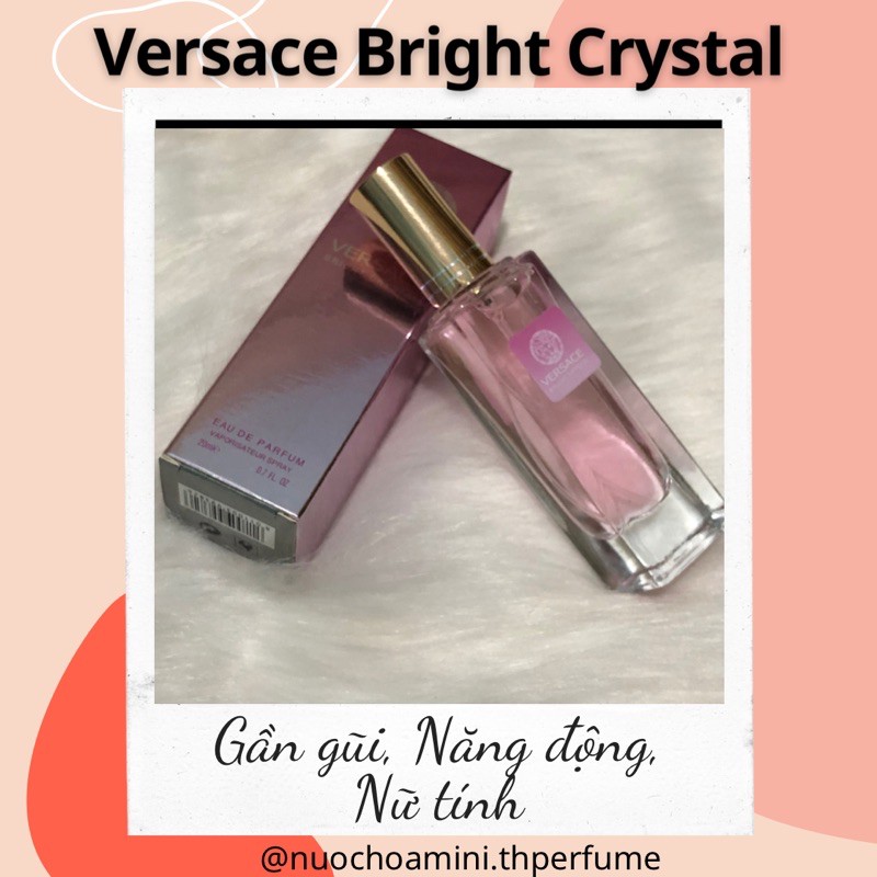 Nước Hoa mini nữ Vers.ce Bright Crystal 20ml, Nước hoa chiết cho nữ thơm mát nhẹ nhàng và ngọt dịu