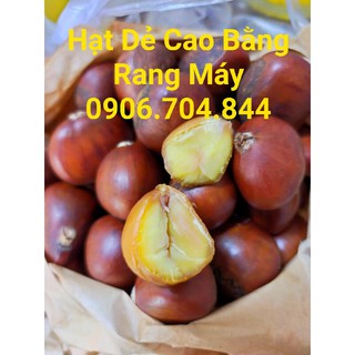 Hạt Dẻ Trùng Khánh Cao Bằng Rang Máy
