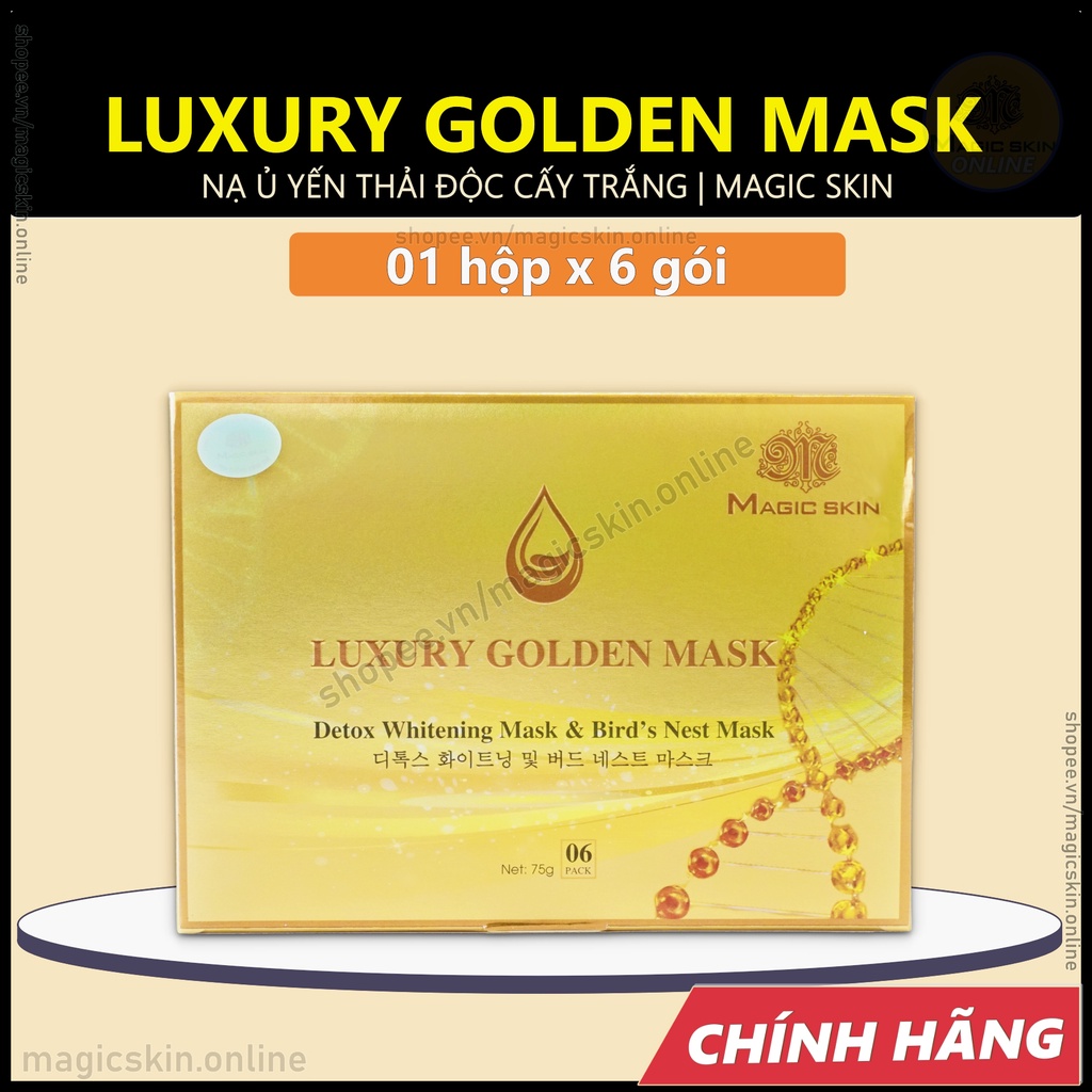Ủ YẾN THẢI ĐỘC Luxury Golden Mask  Mặt nạ dưỡng trắng hút chì Magic Skin  HỘP 6 gói ✔ CHÍNH HÃNG