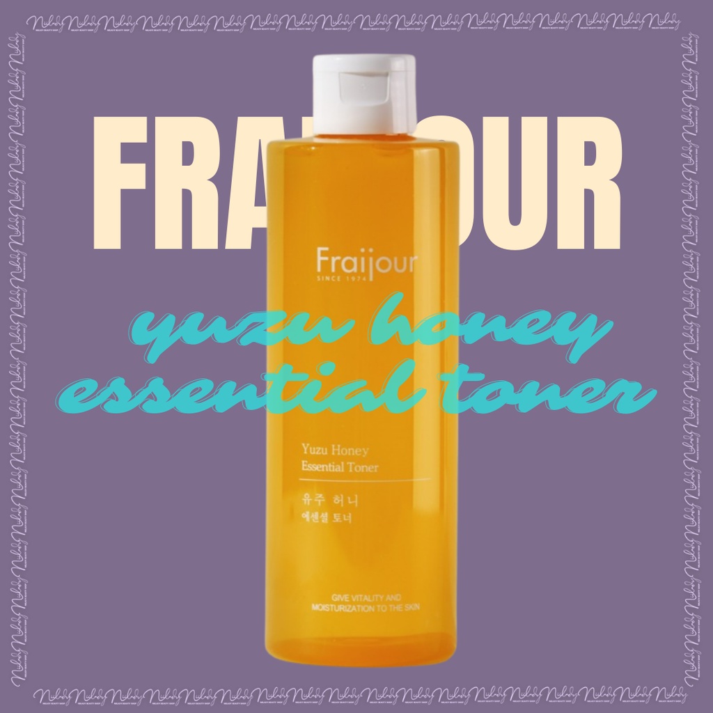 Nước cân bằng Fraijour Yuzu Honey Essential Toner 250ml