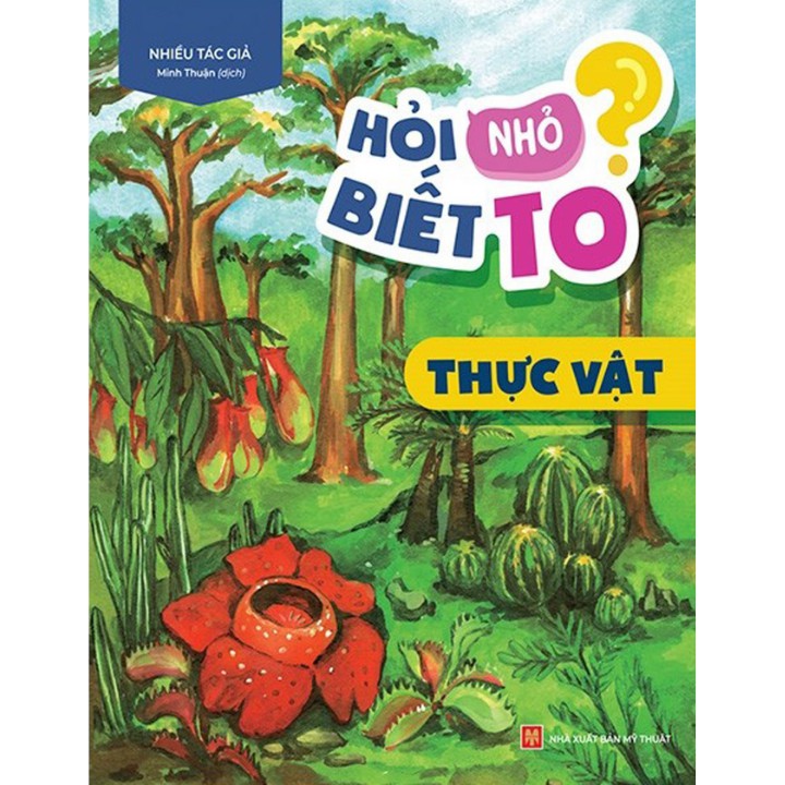 Sách - Hỏi nhỏ biết to - Thực vật