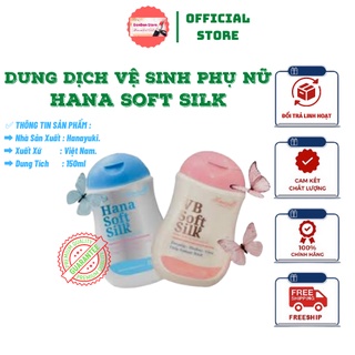Dung Dịch Vệ Sinh Phụ Nữ Hana Soft Silk, Làm Hồng Vùng Kín Sạch Thơm Khử Mùi Giảm Ngứa 150ml  [ CHÍNH - HÃNG ]