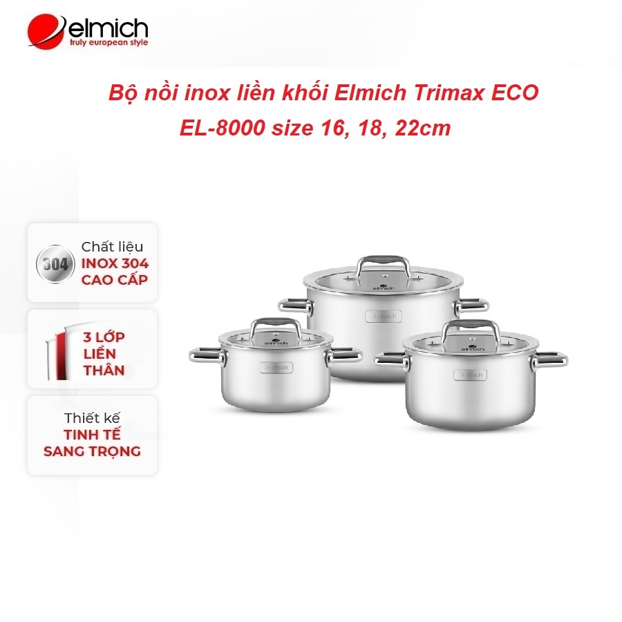 Bộ 3 nồi Inox 304 cao cấp liền khối Elmich Trimax Eco EL-8000 Size 16,18,22Cm