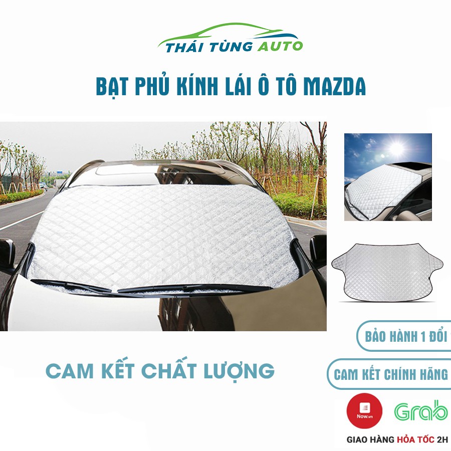 Bạt phủ kính lái Mazda 2 3 6 CX3 CX5 CX8 BT50 ô tô cách nhiệt 4 lớp tráng bạc chống nắng