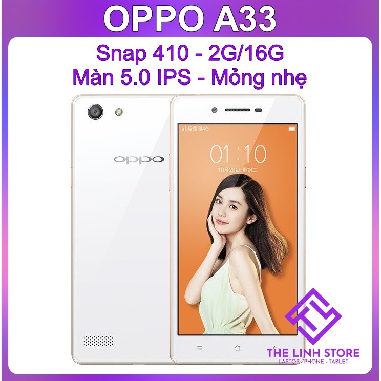 [Mã 2611DIENTU500K hoàn 7% đơn 300K] Điện thoại OPPO A33 A33m ram 2G 16G - Snap 410 Màn 5.0 IPS
