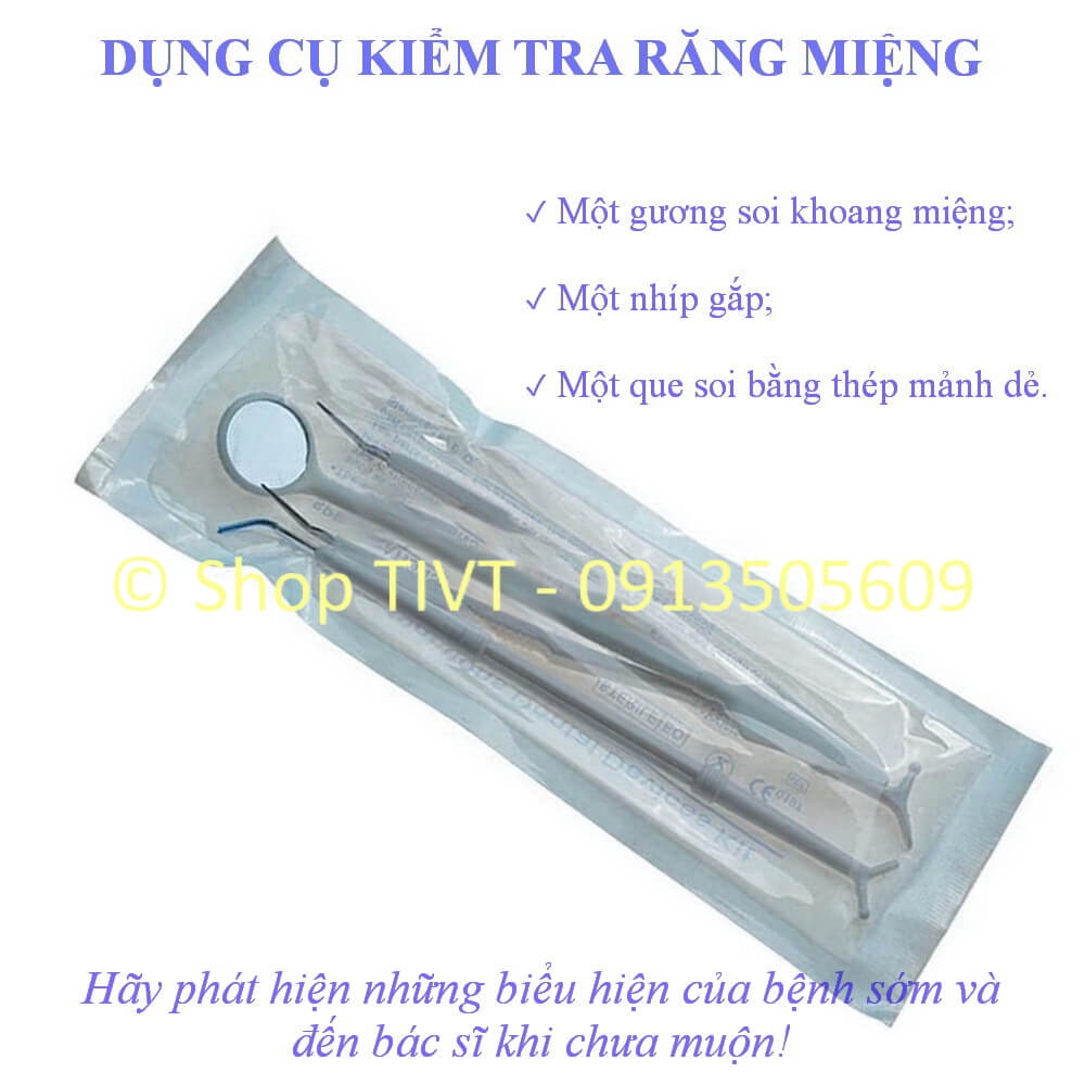 Bộ kiểm tra răng miệng, gương nha, nhíp gắp, theo dõi kiểm tra miệng thường xuyên để phòng ngừa bệnh răng miệng-TIVT