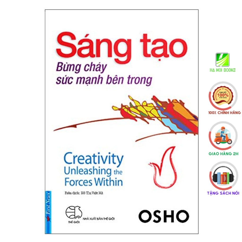 Sách First News - OSHO Sáng Tạo Bừng Cháy Sức Mạnh Bên Trong