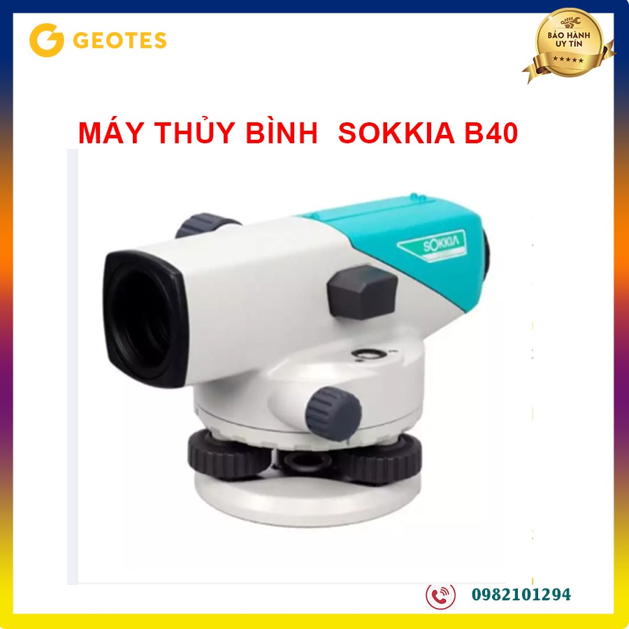 Máy Thủy Bình Sokkia B40 🔰 Giá Tốt Nhất - Chất Lượng - Uy Tín, Máy Thủy Bình B40