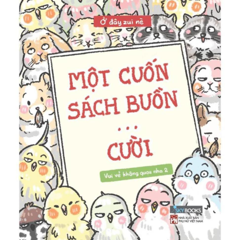 Sách -  Một Cuốn Sách Buồn… Cười - Vui Vẻ Không Quạu 2 [AZVietNam]