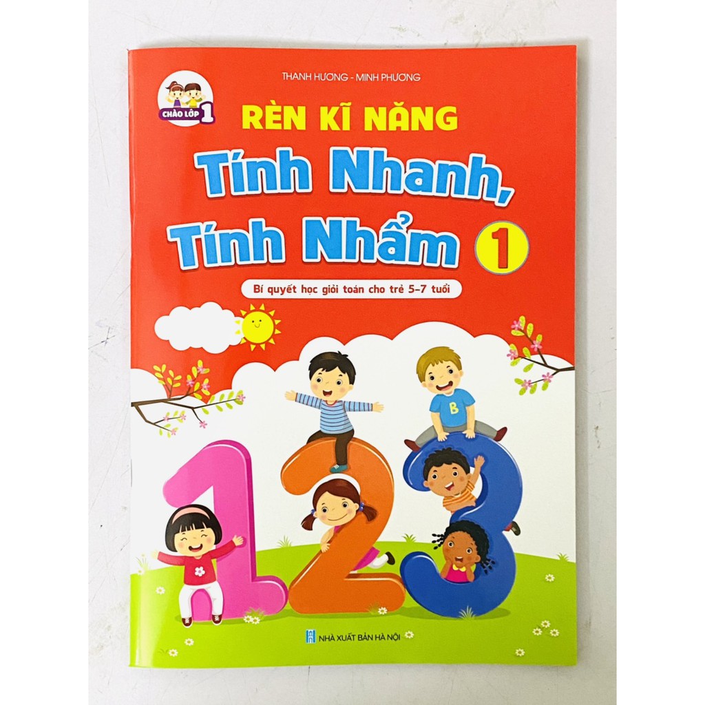 Sách - Rèn Kĩ Năng Tính Nhanh, Tính Nhẩm 1 - Bí quyết học giỏi toán cho trẻ 5 - 7 tuổi (1 cuốn) | BigBuy360 - bigbuy360.vn