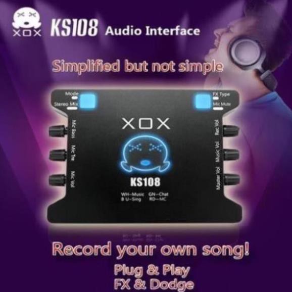 Sound card XOX KS108 cho micro thu âm, sound card hát karaoke hát live stream âm thanh tuyệt đỉnh FREESHIP