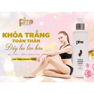 [CHÍNH HÃNG]_[QUÀ] KEM DƯỠNG BODY Ủ TRẮNG PIME TONEUP SHOWER CREAM