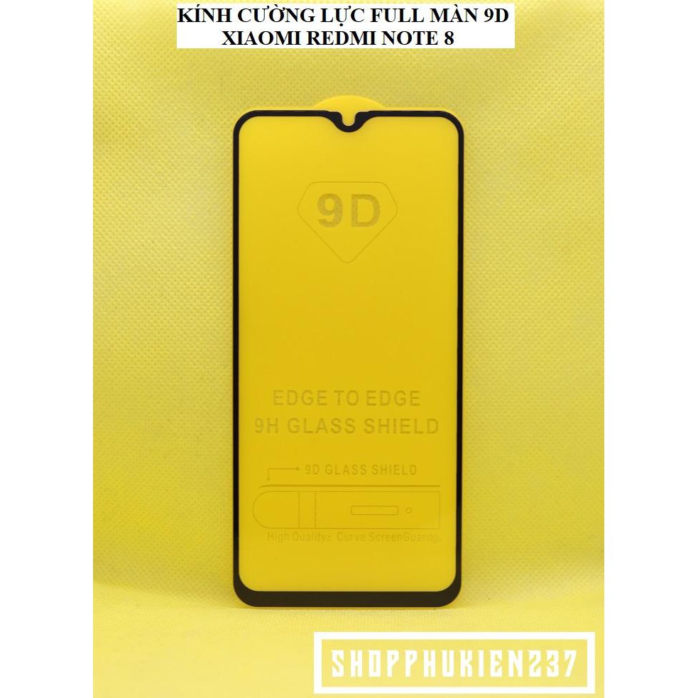 Kính Cường Lực 9D Xiaomi Redmi Note 8 , Note 8 Pro Kính Full Màn Hình 9D Cao Cấp