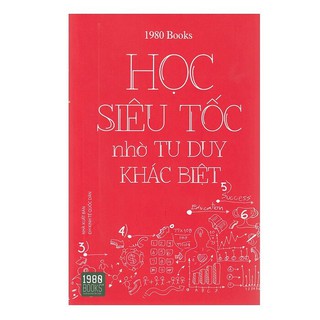 Học Siêu Tốc Nhờ Tư Duy Khác Biệt