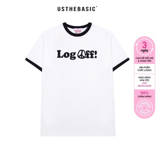 Usthebasic - Áo thun Unisex Log Off! Tshirt