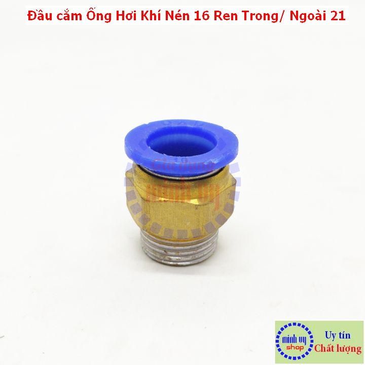 Đầu cắm Ống Hơi Khí Nén Phun Sương 16 Ren Trong/ Ngoài 21