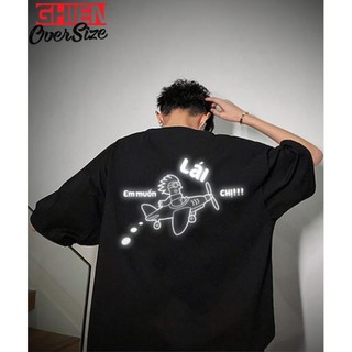 🔥BÁN CHẠY🔥 Áo Thun Em Muốn Lái Chị Oversize Tay Lỡ Phản Quang 7 Màu M/XL