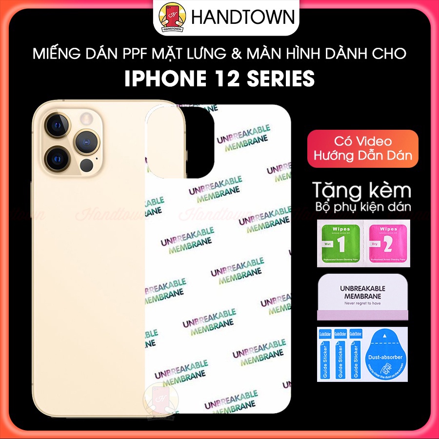 Miếng dán PPF Iphone 12 Series Bảo Vệ Máy Chống Xước Chống Nước Chống Vân Tự Phục Hồi Cao Cấp Handtown
