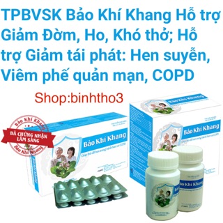 Bảo Khí Khang - hỗ trợ : giảm :ho; khạc đờm; khó thở, giảm tái phát....(hộp 120 viên)